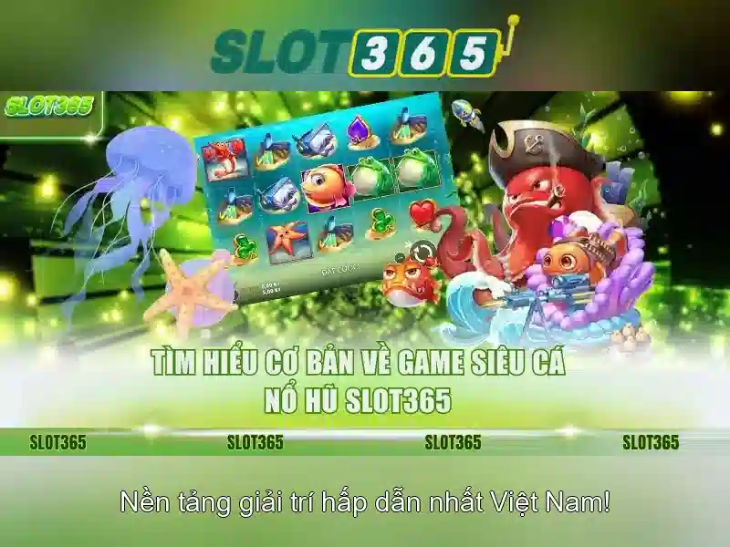 trải nghiệm Slot365
