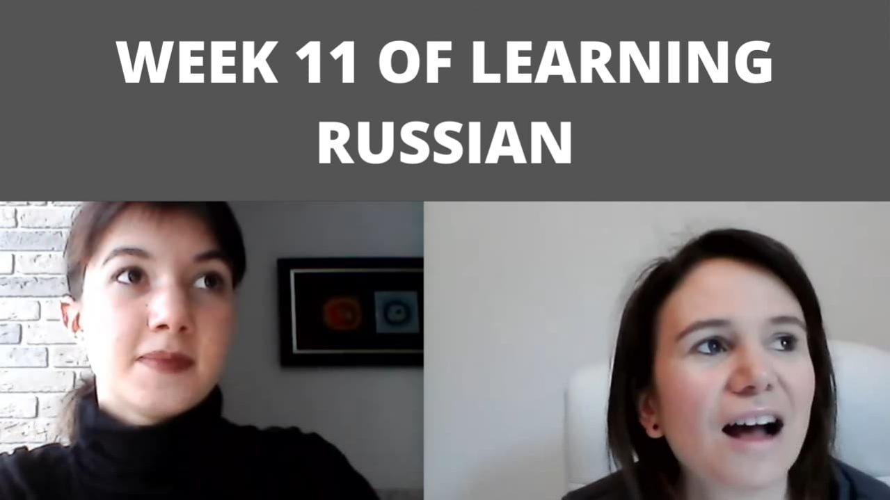 Speaking progress after 11 weeks of Russian challenge